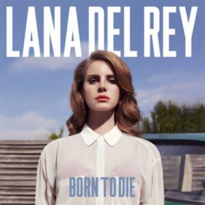 Lana Del Rey - Lust For Life