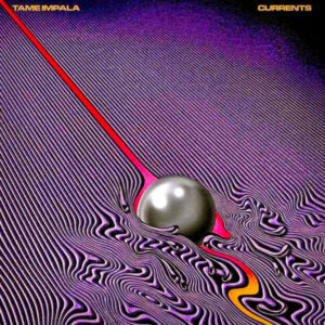 Tame Impala - Currents