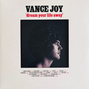 Vance Joy - Dream Your Life Away